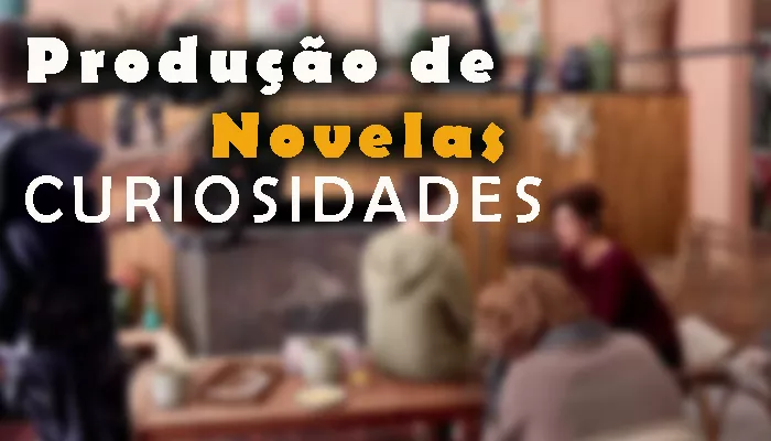 Produção de Novelas Brasileiras
